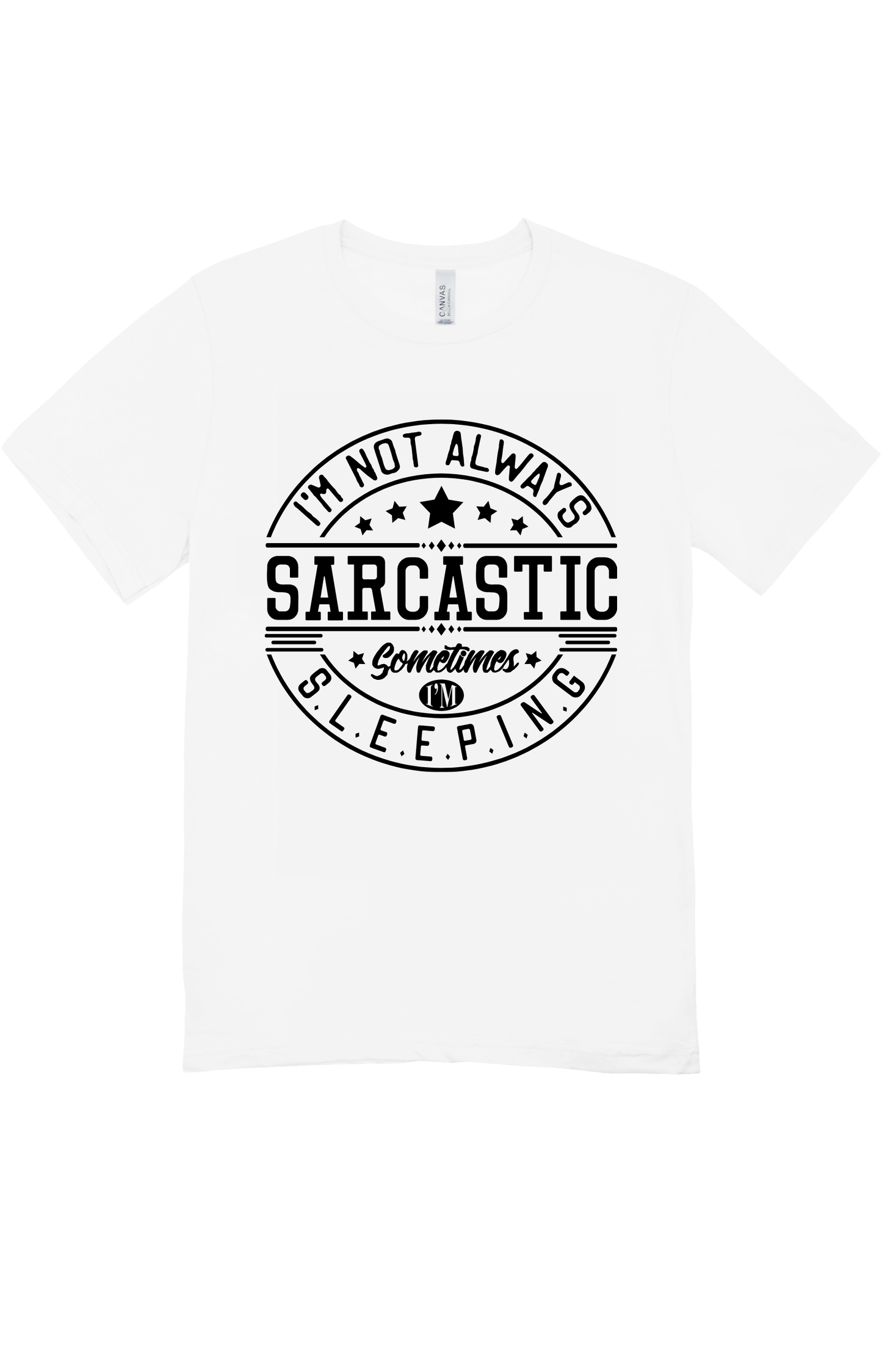 Sarcastic Short Sleeve T-Shirt