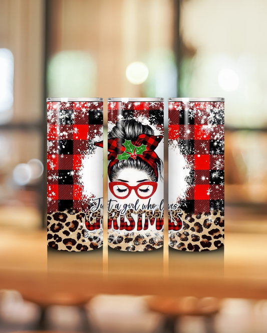 Just a girl who loves Christmas Tumbler